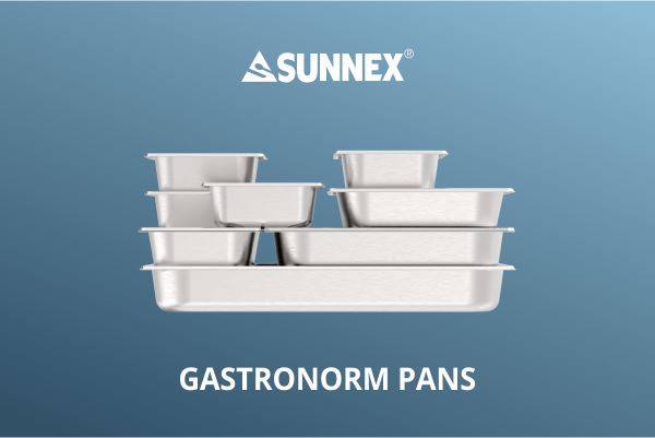 Каструлі Sunnex Gastronorm для готелів, ресторанів і домогосподарств